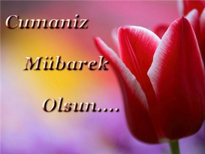 CUMANIZ MÜBAREK OLSUN