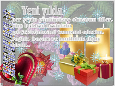 - Yeni yılda, her şeyin gönlünüzce olmasını diler, tüm beklentilerinizin gerçekleşmesini temenni ederim. Mutlu yıllar…