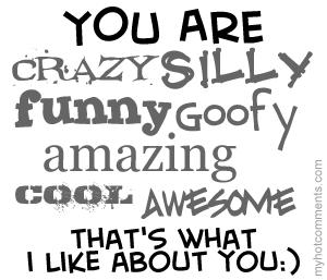 Thats what i like about youu.
