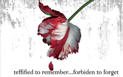 Terrified to remember ..Forbidden to forget