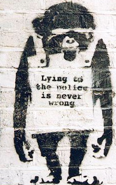 Lying to the Police is Never Wrong