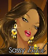 You're a Sassy B*itch