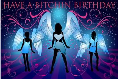 Happy B*itchin Birthday!