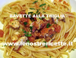 Bavette alle triglie