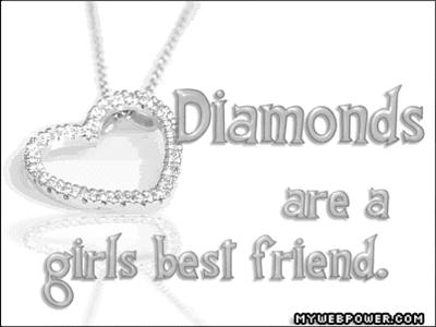 Diamonds are..