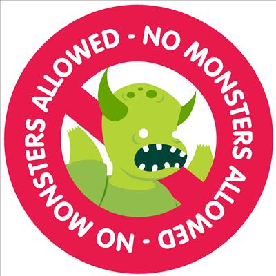 No monsters allowed
