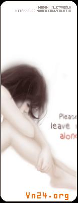 Leave me alone