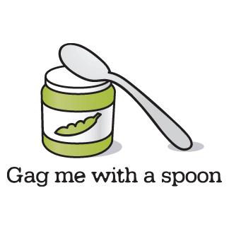Gag me with a....