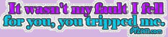 I fell for you