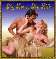 My love my life