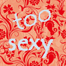 trop sexy