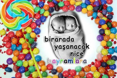 ŞEKER BAYRAMI TEBRİĞİ