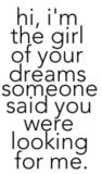 Hi, Im The Girl Of Your Dreams