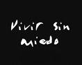sin miedo
