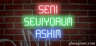 seni seviyorum aşkım