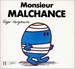Malchanceux