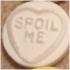 spoil me