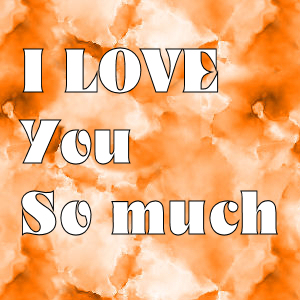 i love you