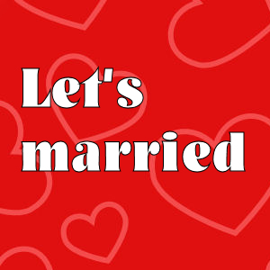 lets married