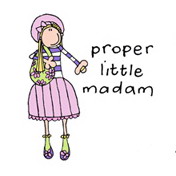 proper lil madam