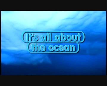 IT'S ALL ABOUT THE OCEAN