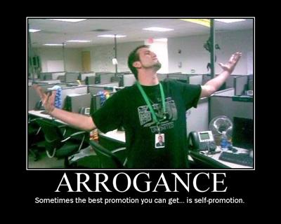 Arrogance