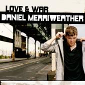 Daniel Merriweather-Love & War