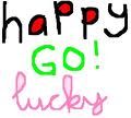 happy go lucky