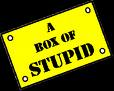 Stupid In A Box