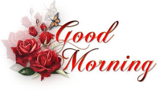 good morning