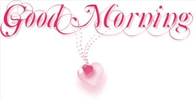 good morning