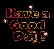 You are going to have a good day today!