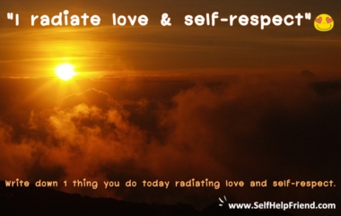I radiate love and self-respect