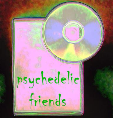 Psychedelic Friends