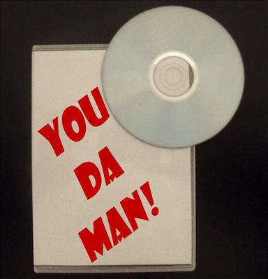 You da Man!