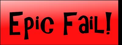 Epic Fail