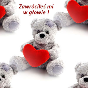 Zawróciłeś mi w głowie !