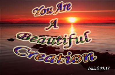 You Are A Beautiful Creation