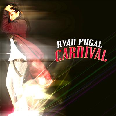 EP - Album: Ryan Pugal [Carnival]