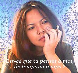 Est-ce que tu penses a moi...de temps en temps ?