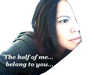 The half of me belong to you