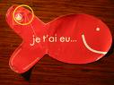 je t'ai eu