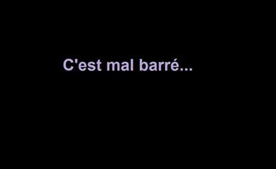 c'est mal barré...