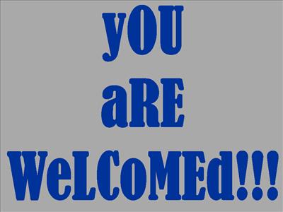 yOu aRE WELcOmeD???