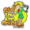 your very crazy 