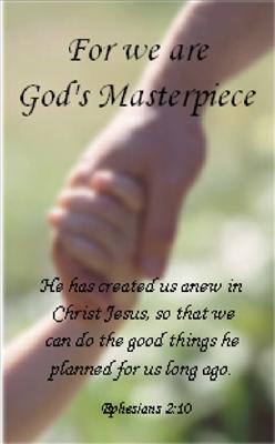 You are Gods Masterpiece