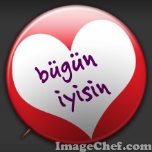 BUGÜN İYİSİN