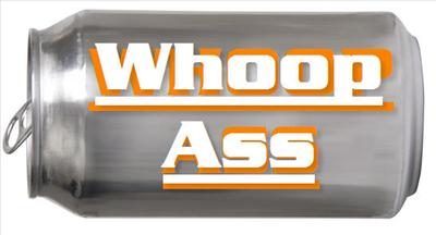 An Open Can of WhoopAss