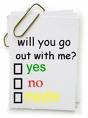 Will you go out with me?