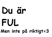 Ful-Stämpel!